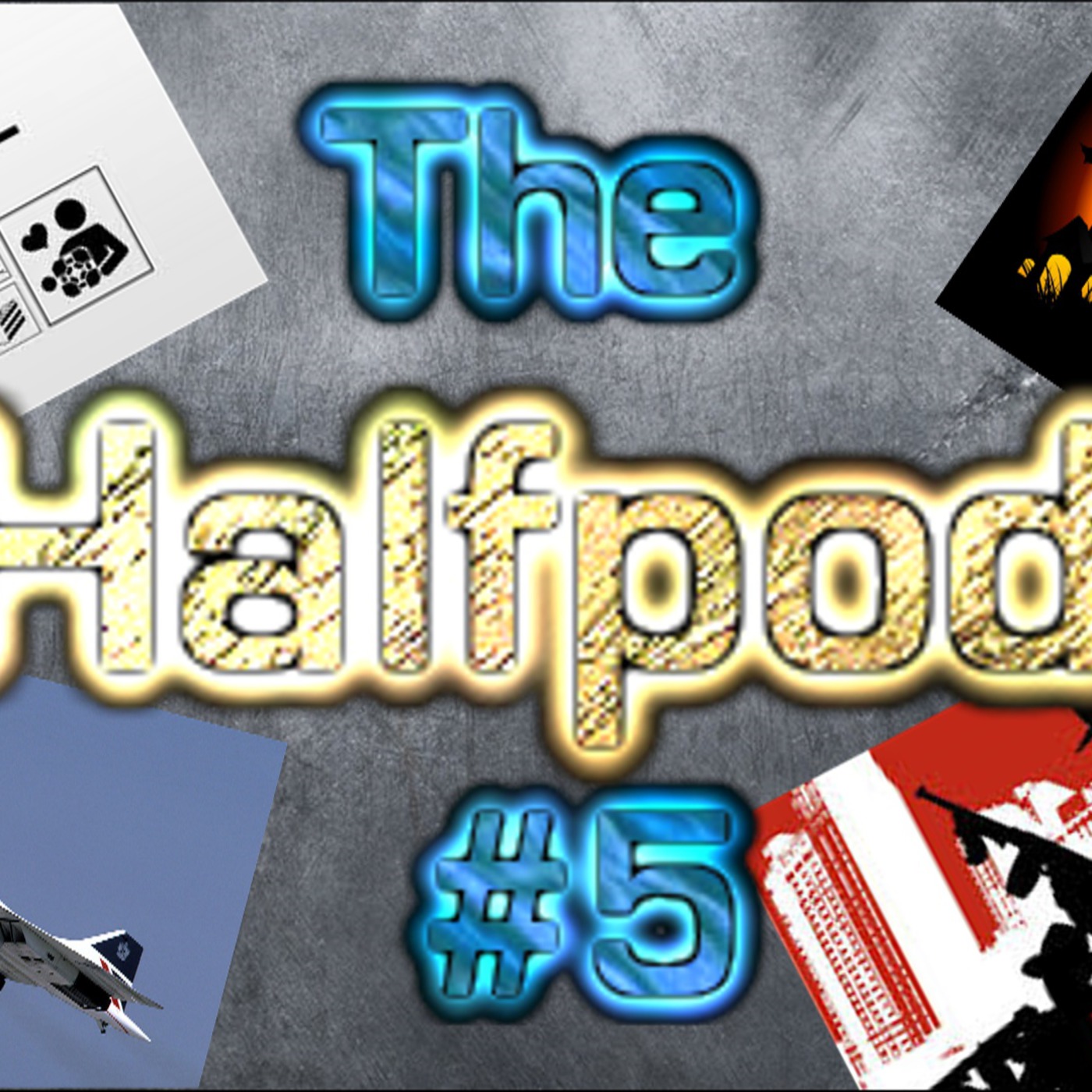 The Halfpod Episode 5 - Portal, the Mafia, and Up All Night with the Solicast! episode artwork