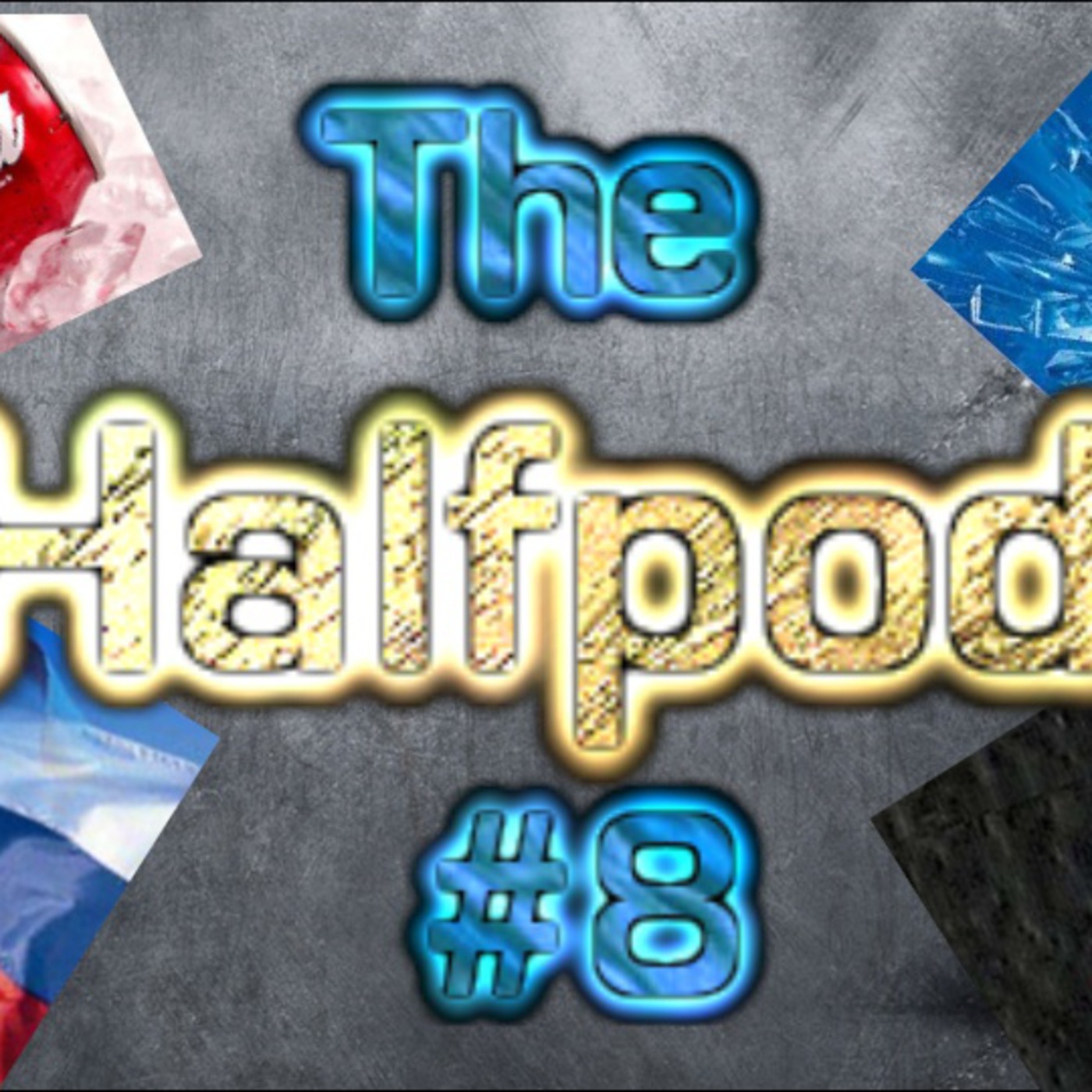 The Halfpod Episode 8 - Coke or Pepsi, Ukraine Synopsis, and the mystery of 2014! episode artwork