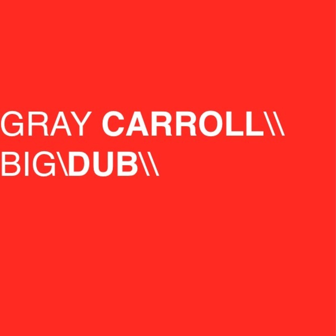 BIG \\ DUB