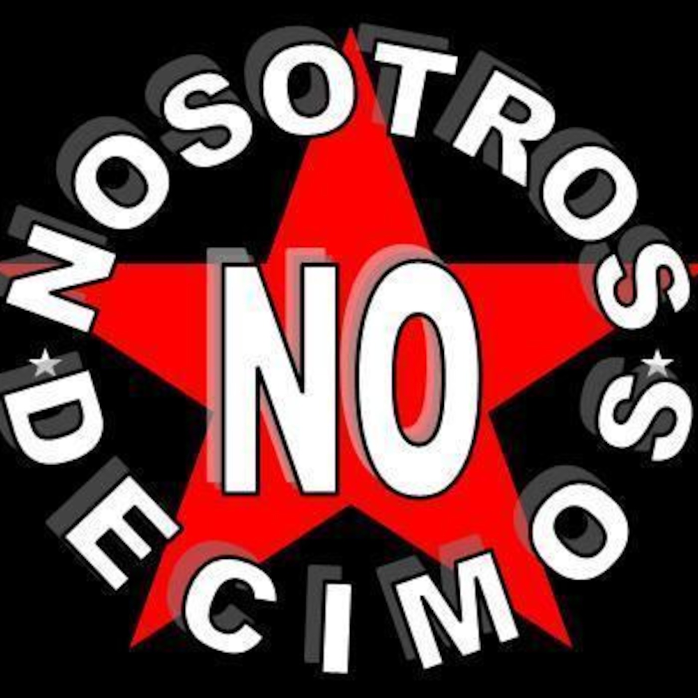Nosotros Decimos No