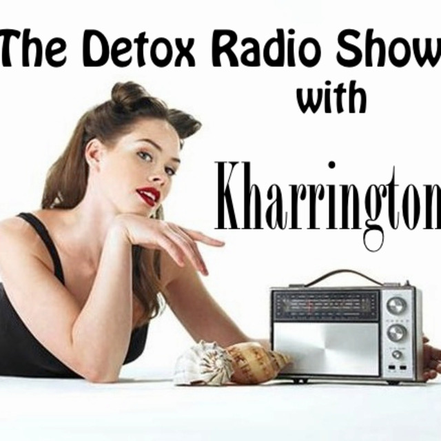 Kharrington - The Detox Radio Show