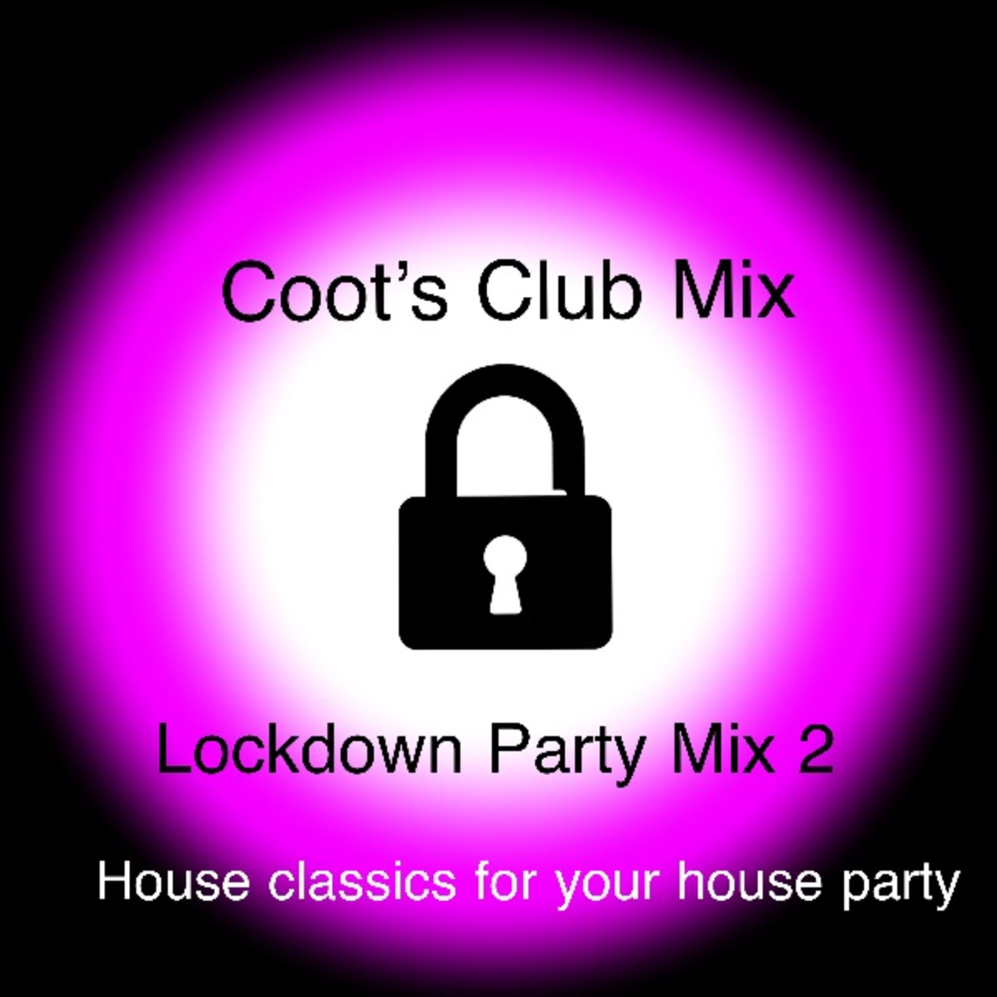 Coot's Lockdown Party Mix 2