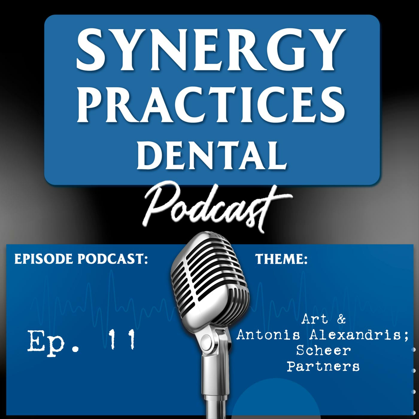 Synergy Practices Dental Podcast