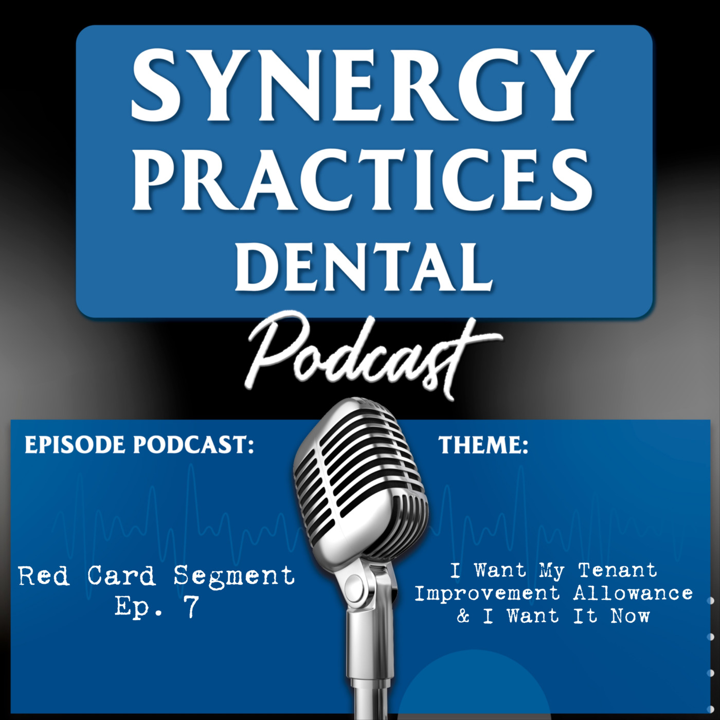 Synergy Practices Dental Podcast