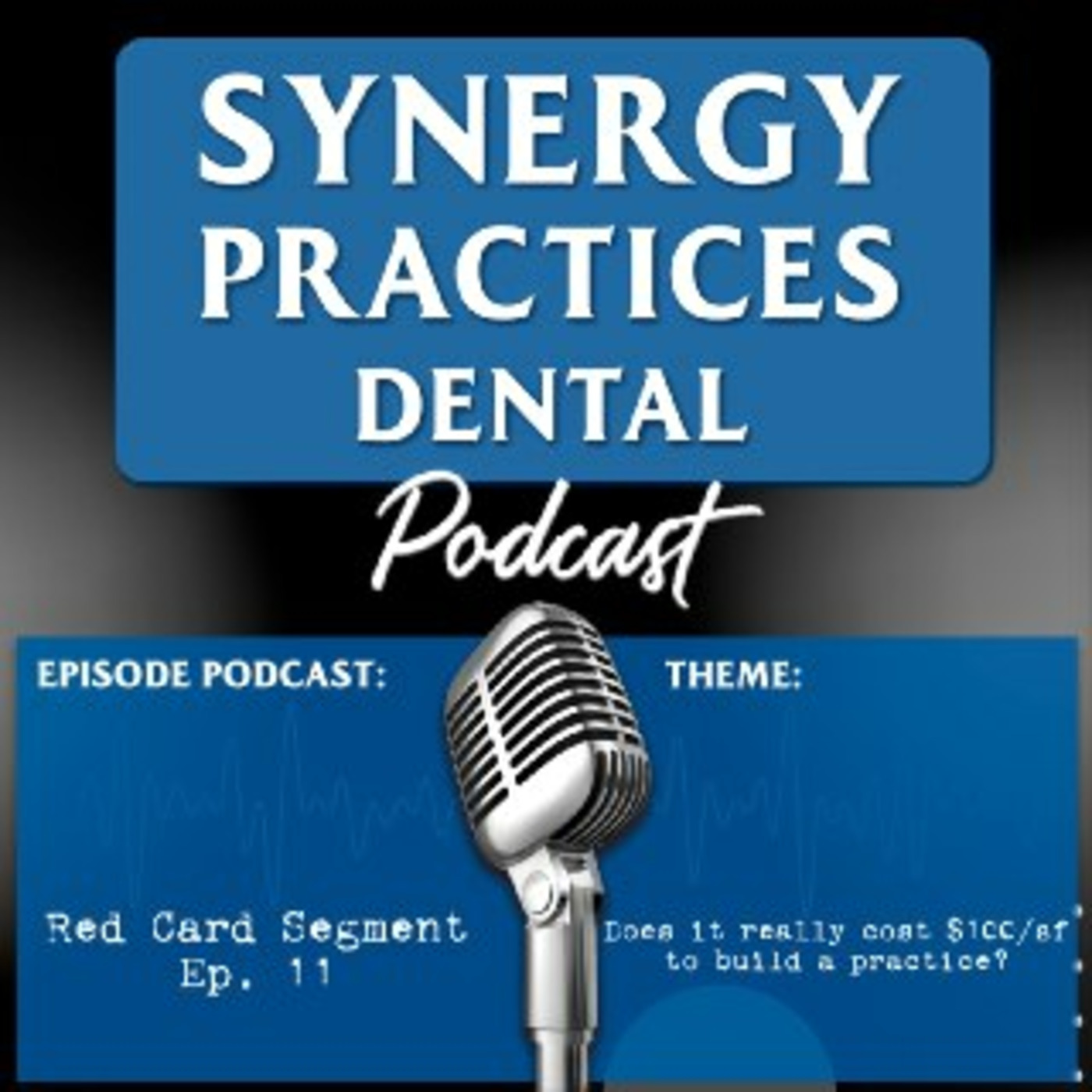 Synergy Practices Dental Podcast