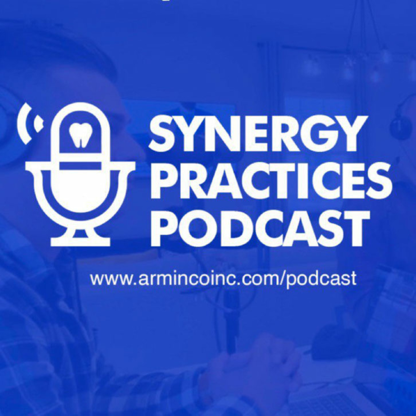 Synergy Practices Dental Podcast
