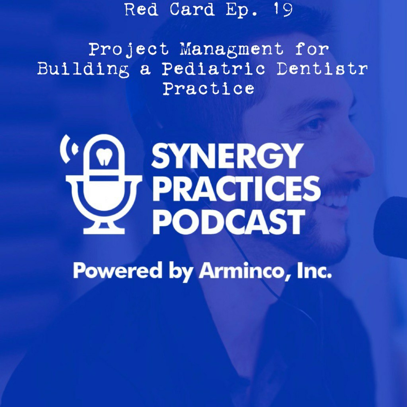 Synergy Practices Dental Podcast