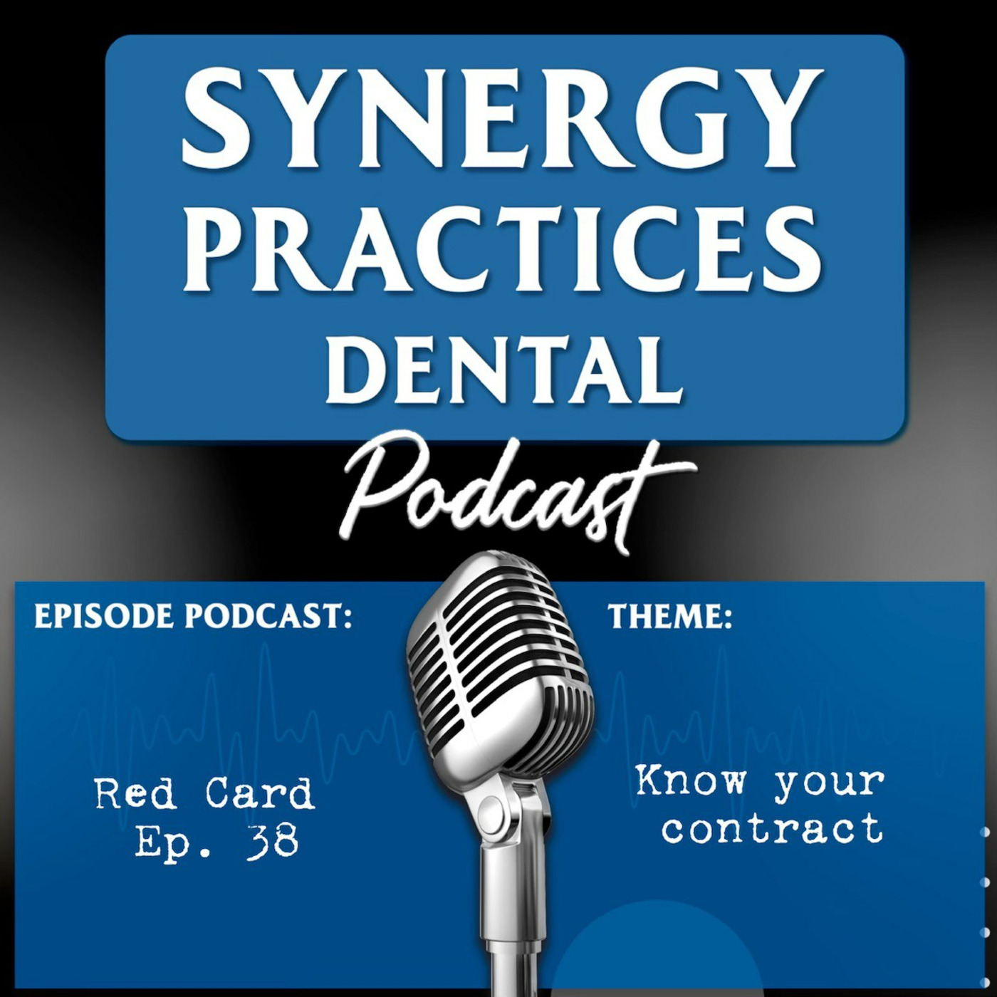 Synergy Practices Dental Podcast