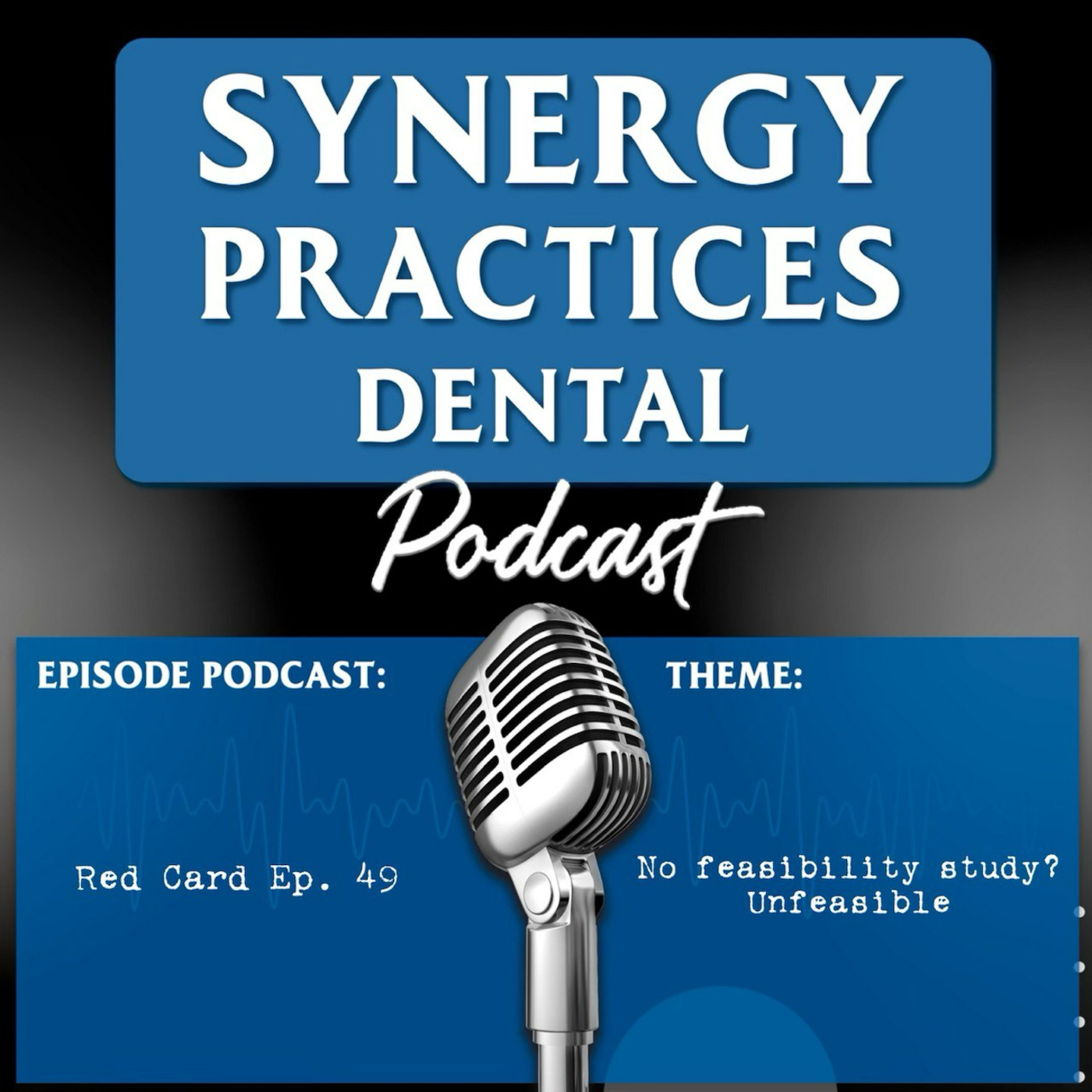 Synergy Practices Dental Podcast