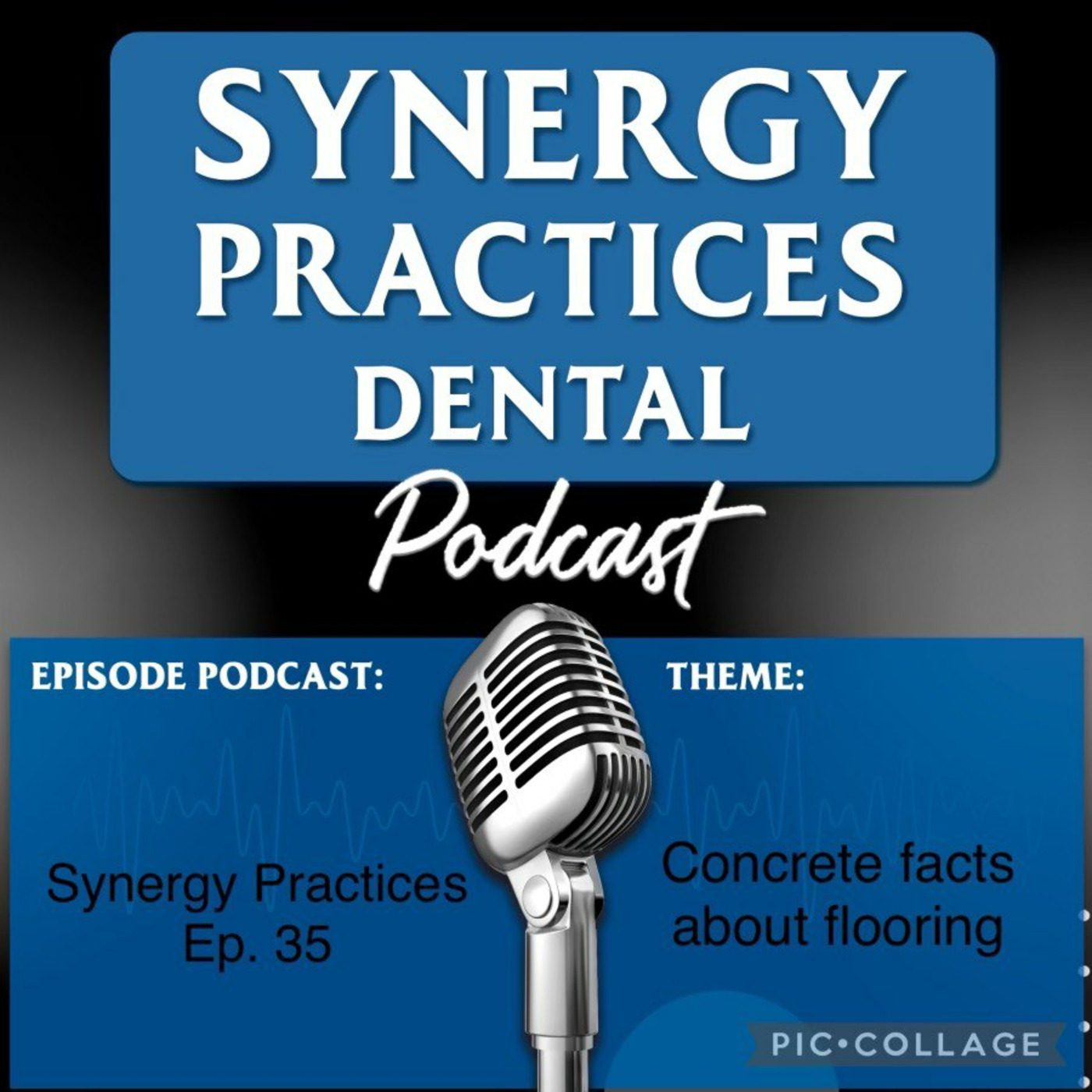 Synergy Practices Dental Podcast