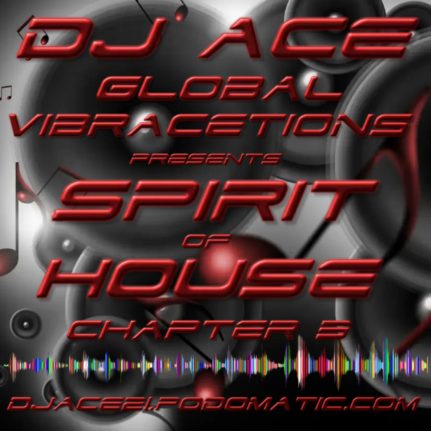 DJ ACE GLOBAL VIBRACETIONS presents SPIRIT OF HOUSE 3 episode artwork
