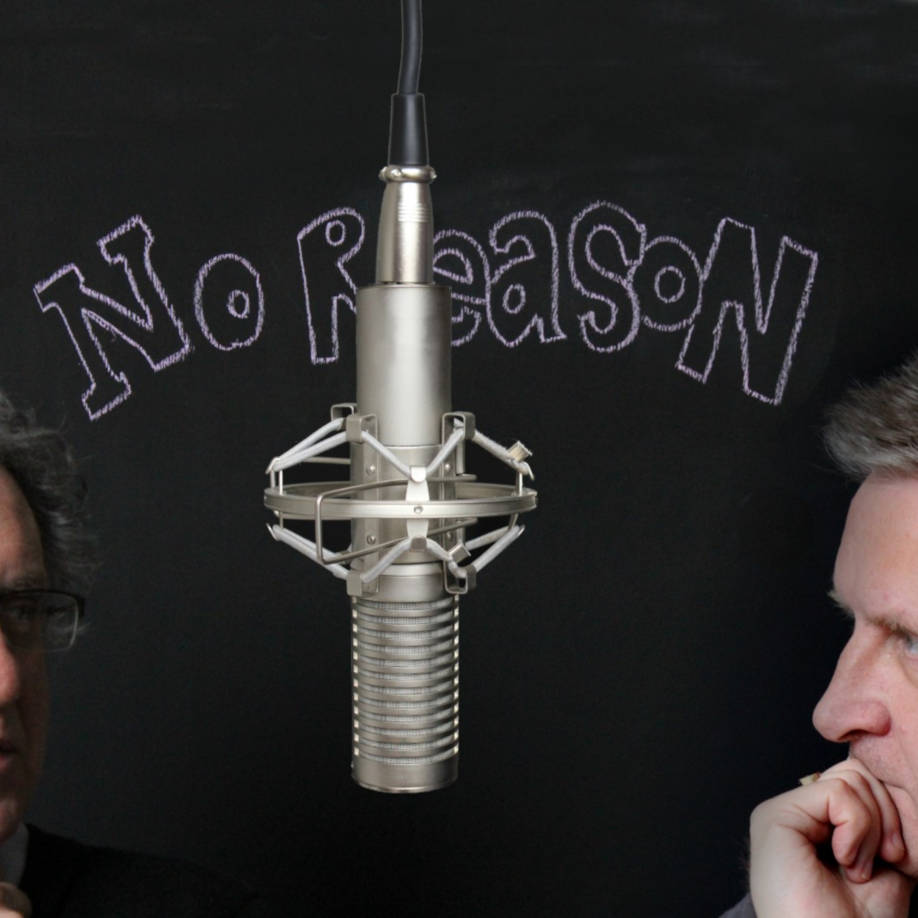 No Reason podcast artwork