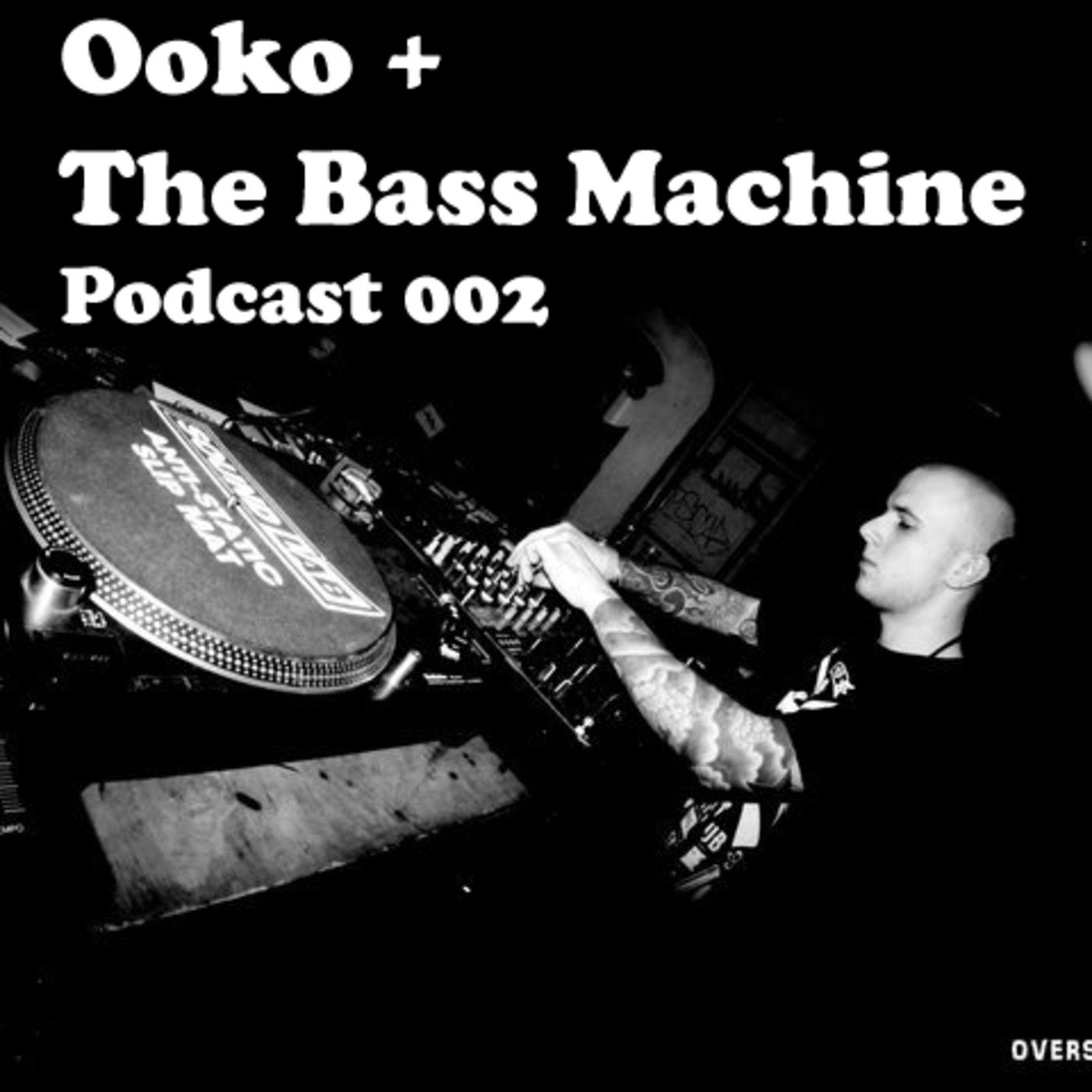 Bass Machine Podcast 002 : Ooko (Bristol UK)