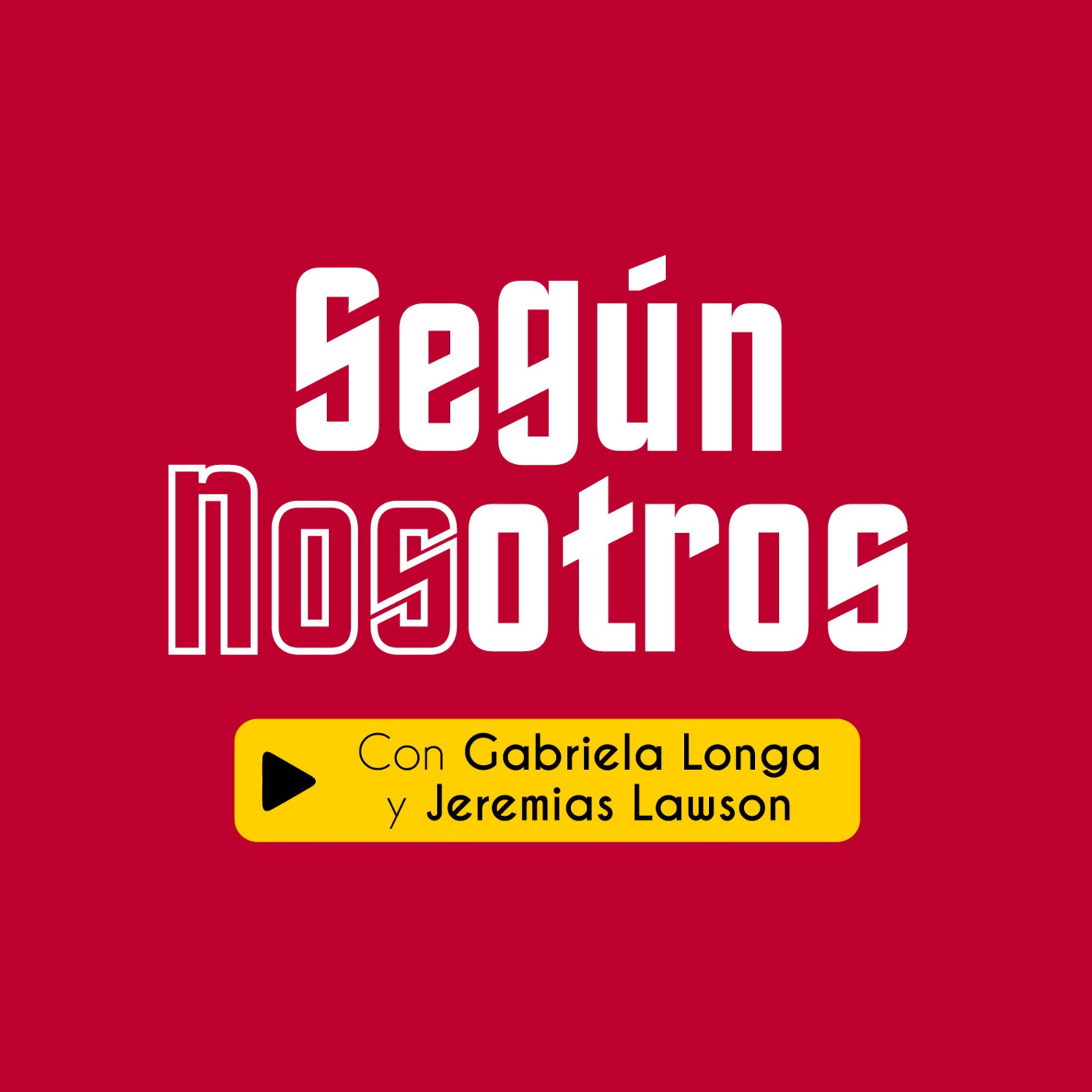 Según Nosotros Podcast