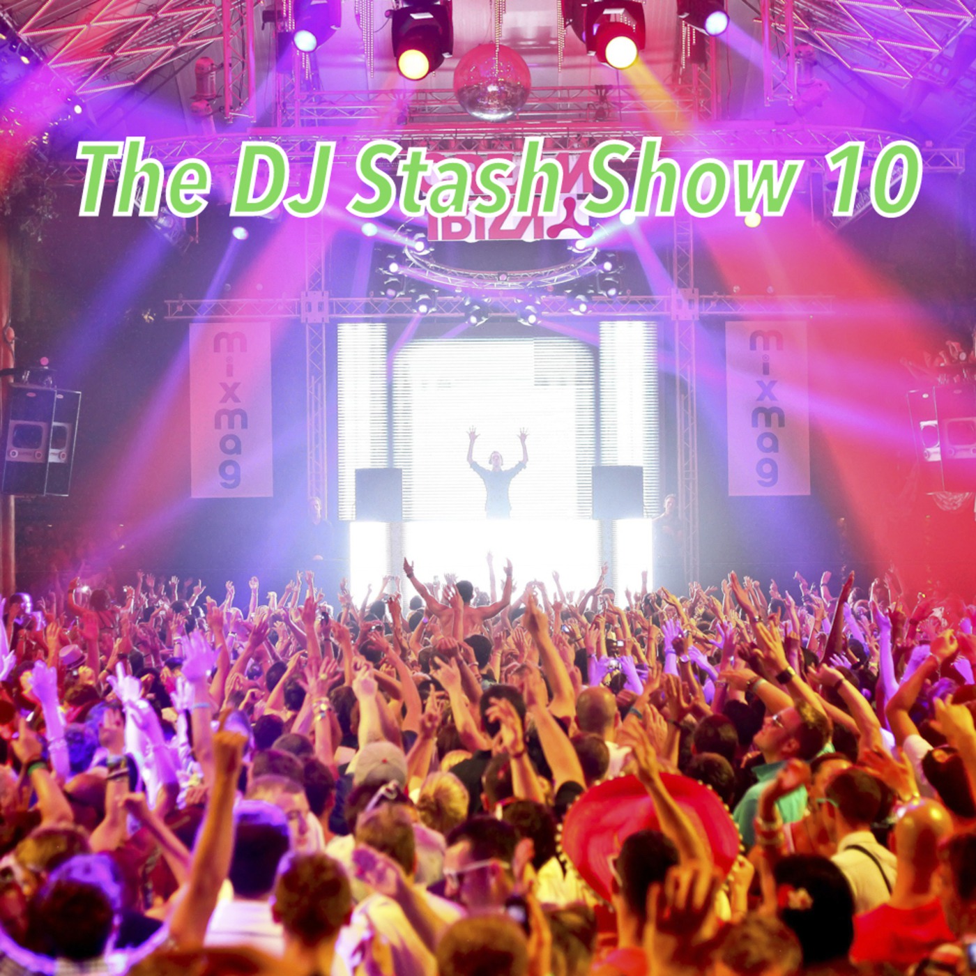DJ Stash Show 10