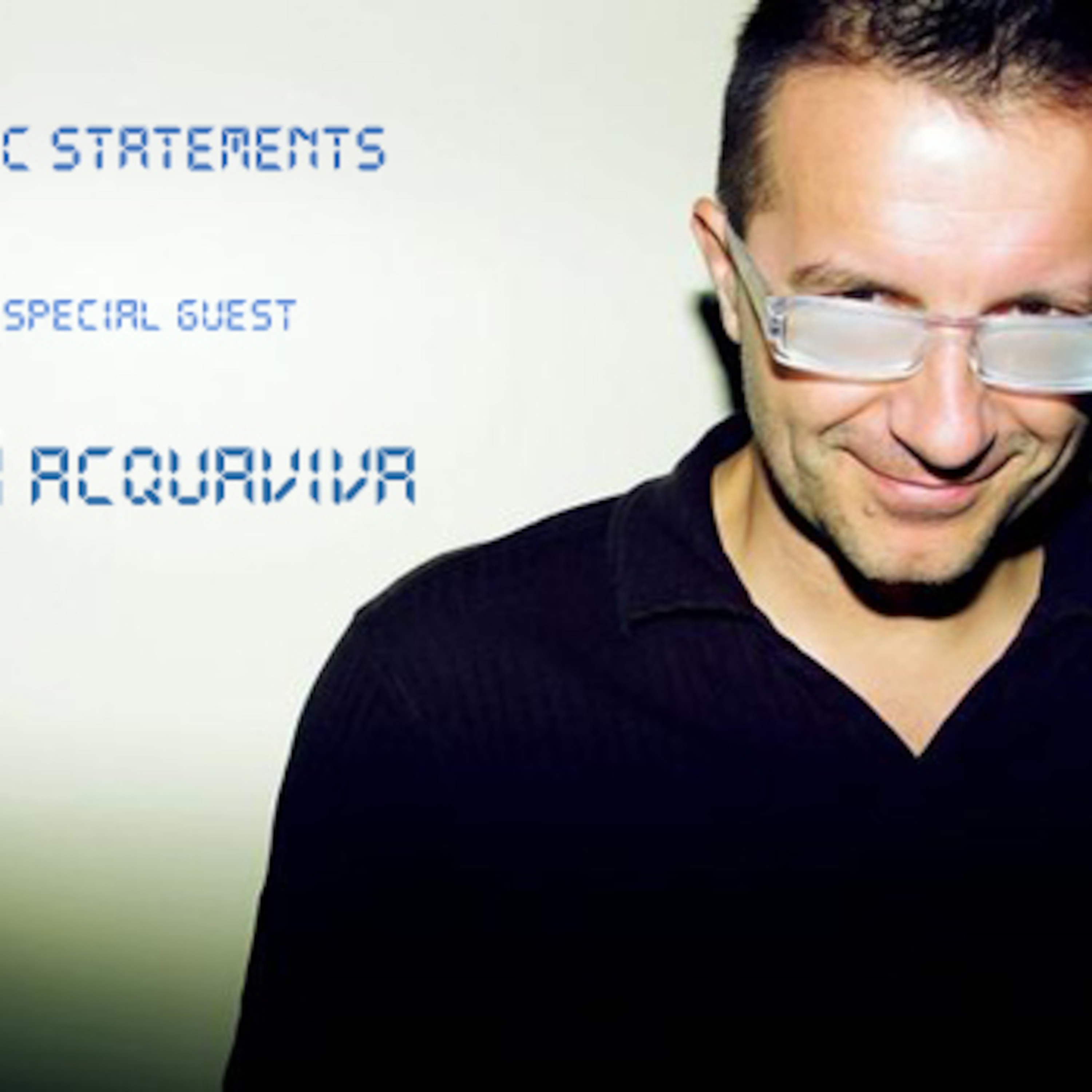 Basic Statements #5 w/ Special Guest JOHN ACQUAVIVA