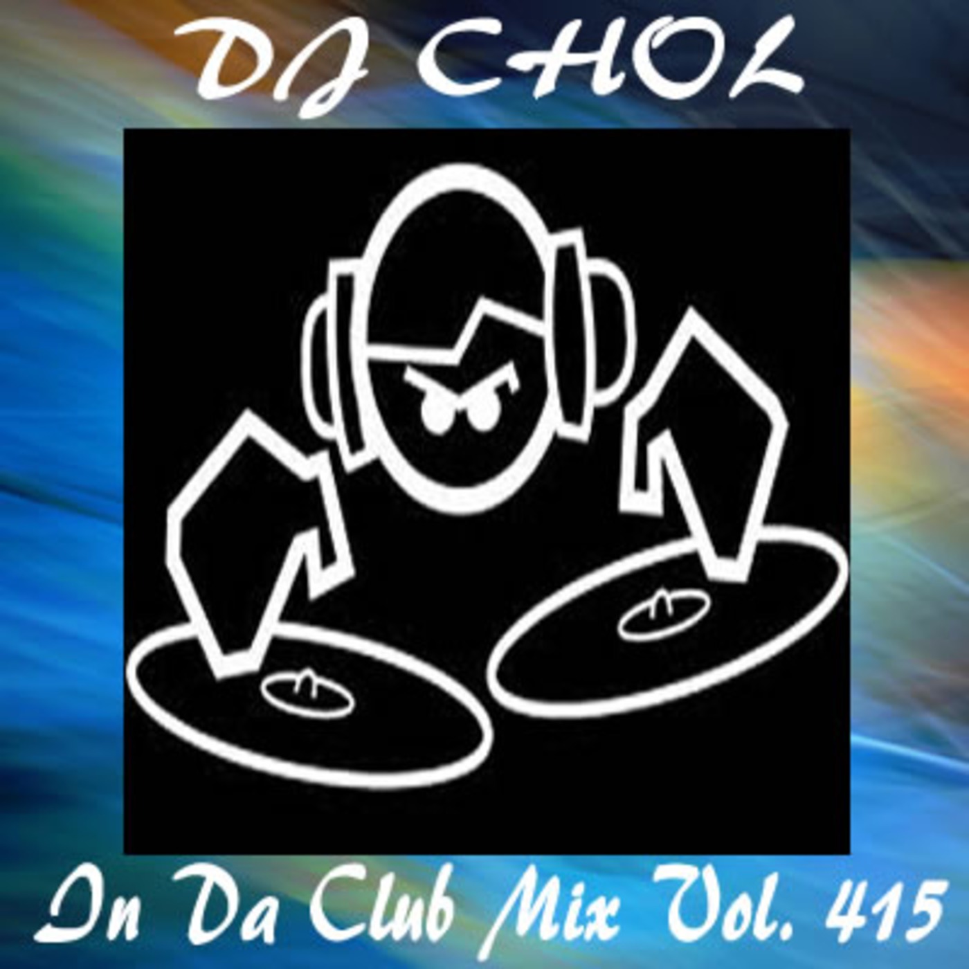 DJ Chol In the Mix