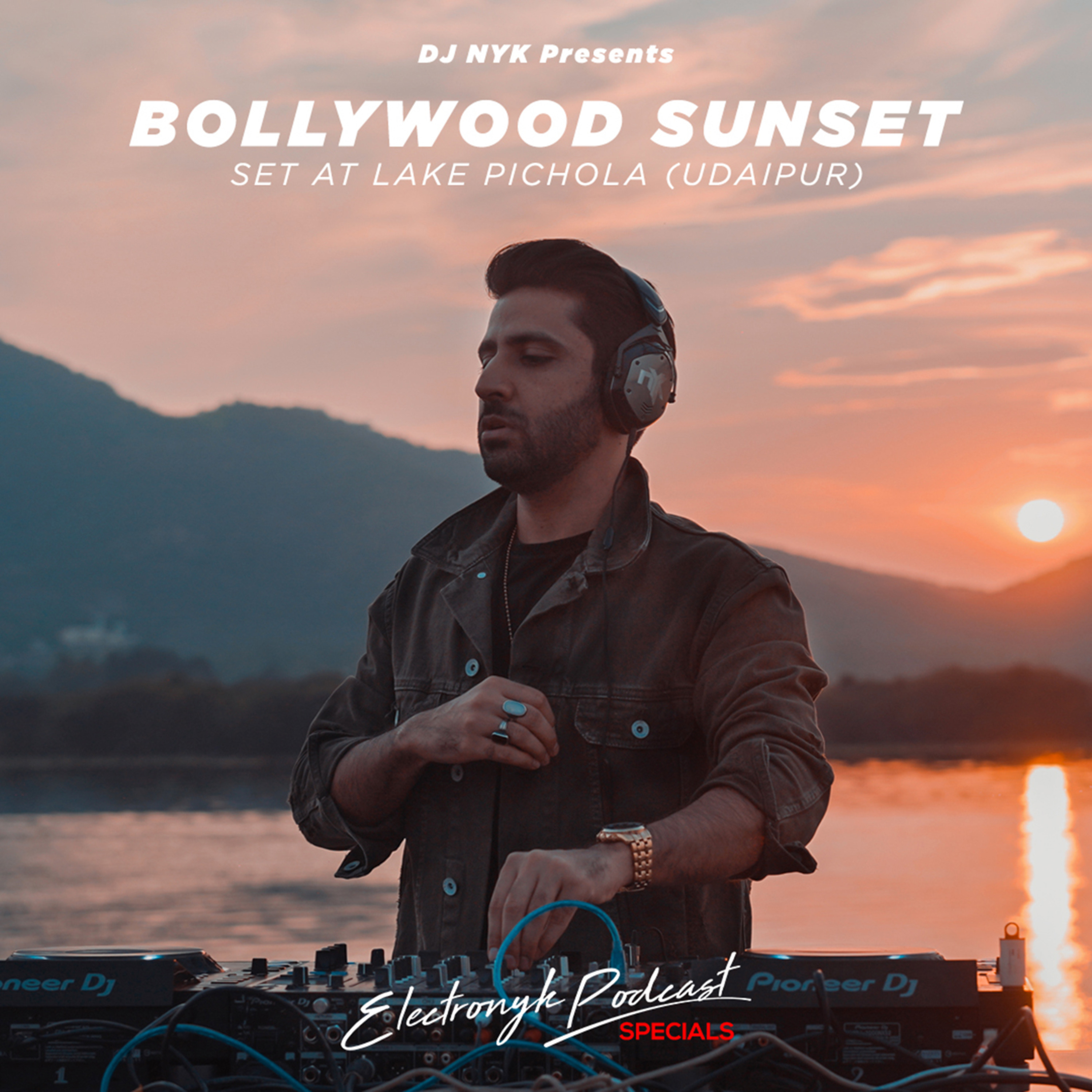 Electronyk Podcast Specials | DJ NYK Sunset Set at Lake Pichola (Udaipur)