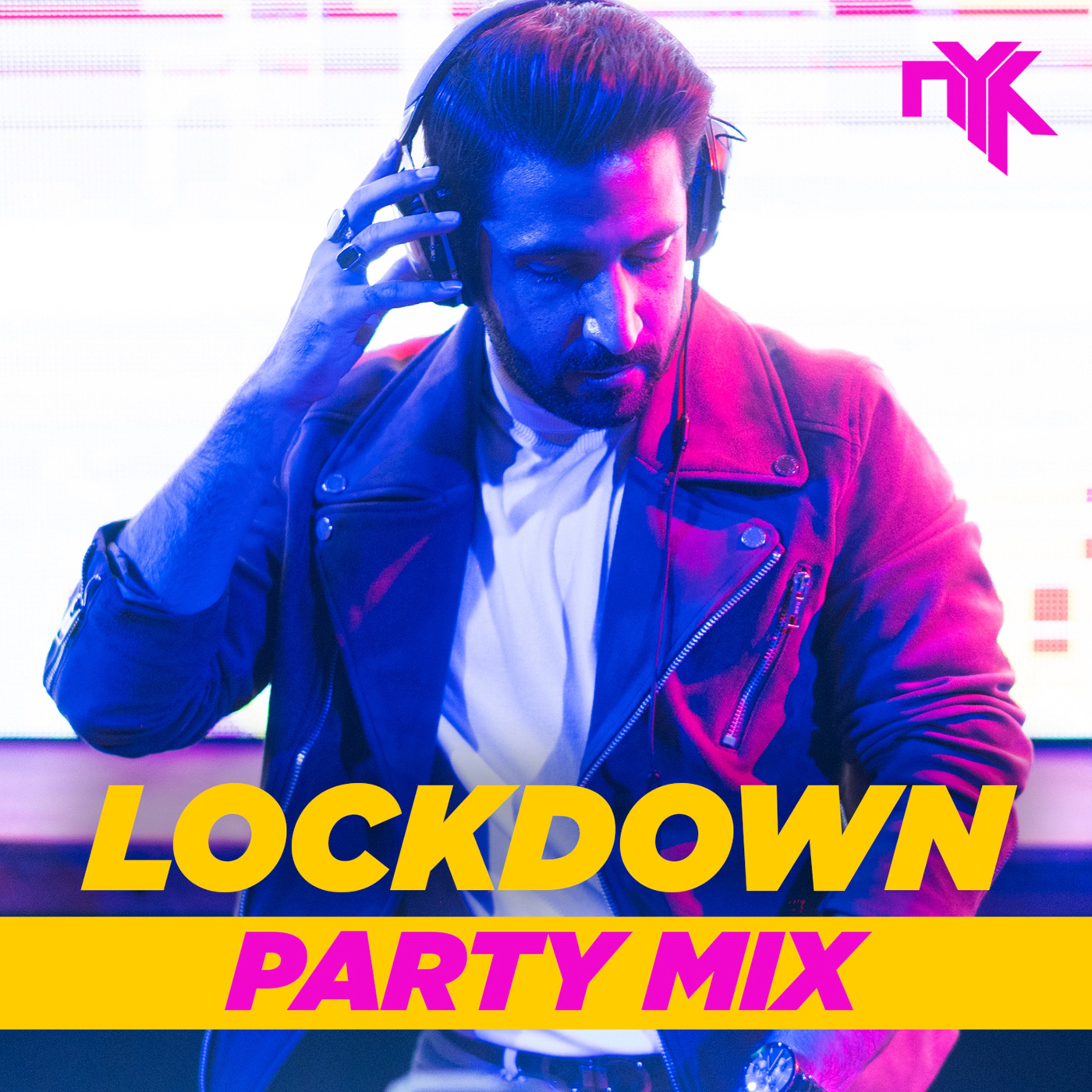 DJ NYK - LOCKDOWN PARTY MIX
