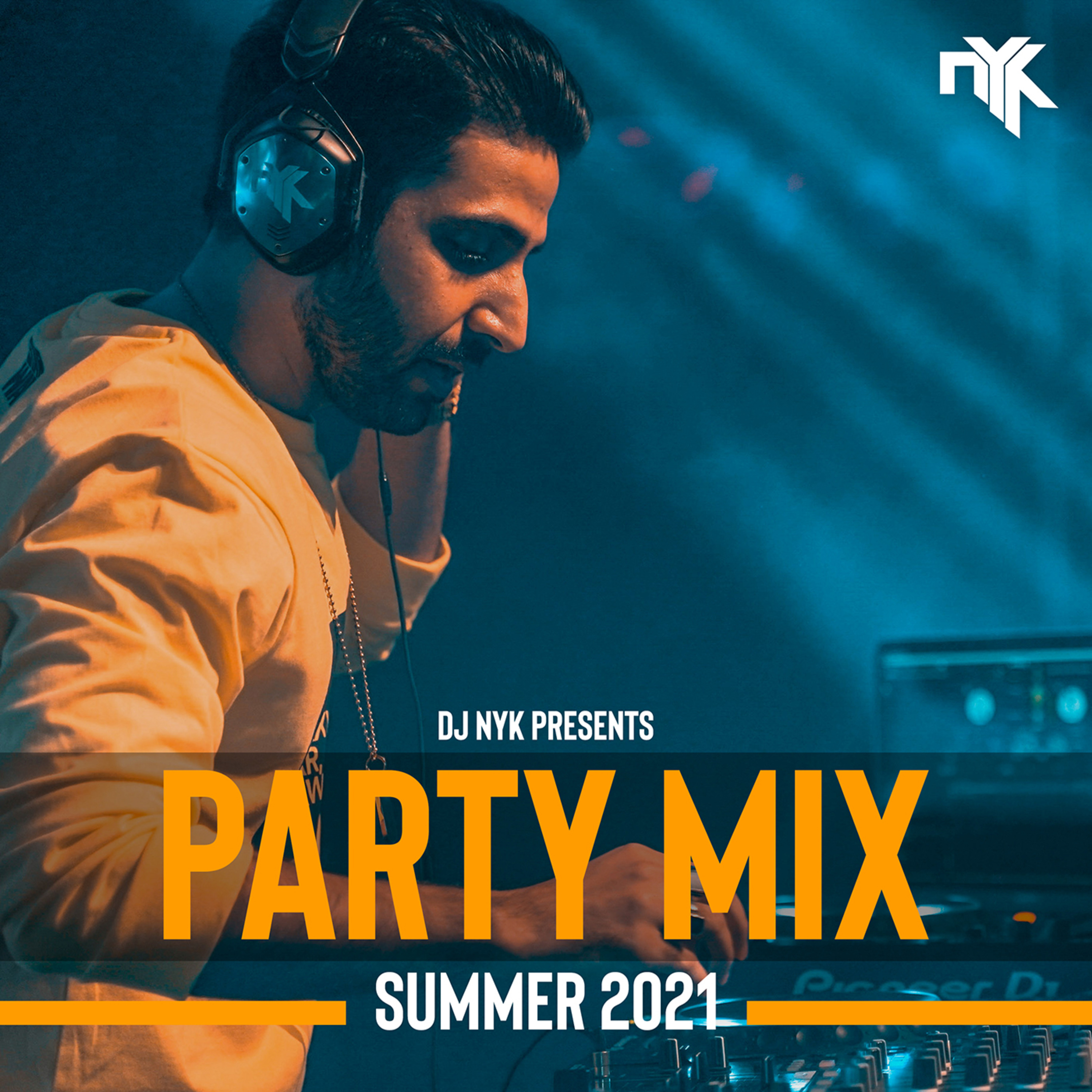 Episode 33: DJ NYK - Summer 2021 Party Mix