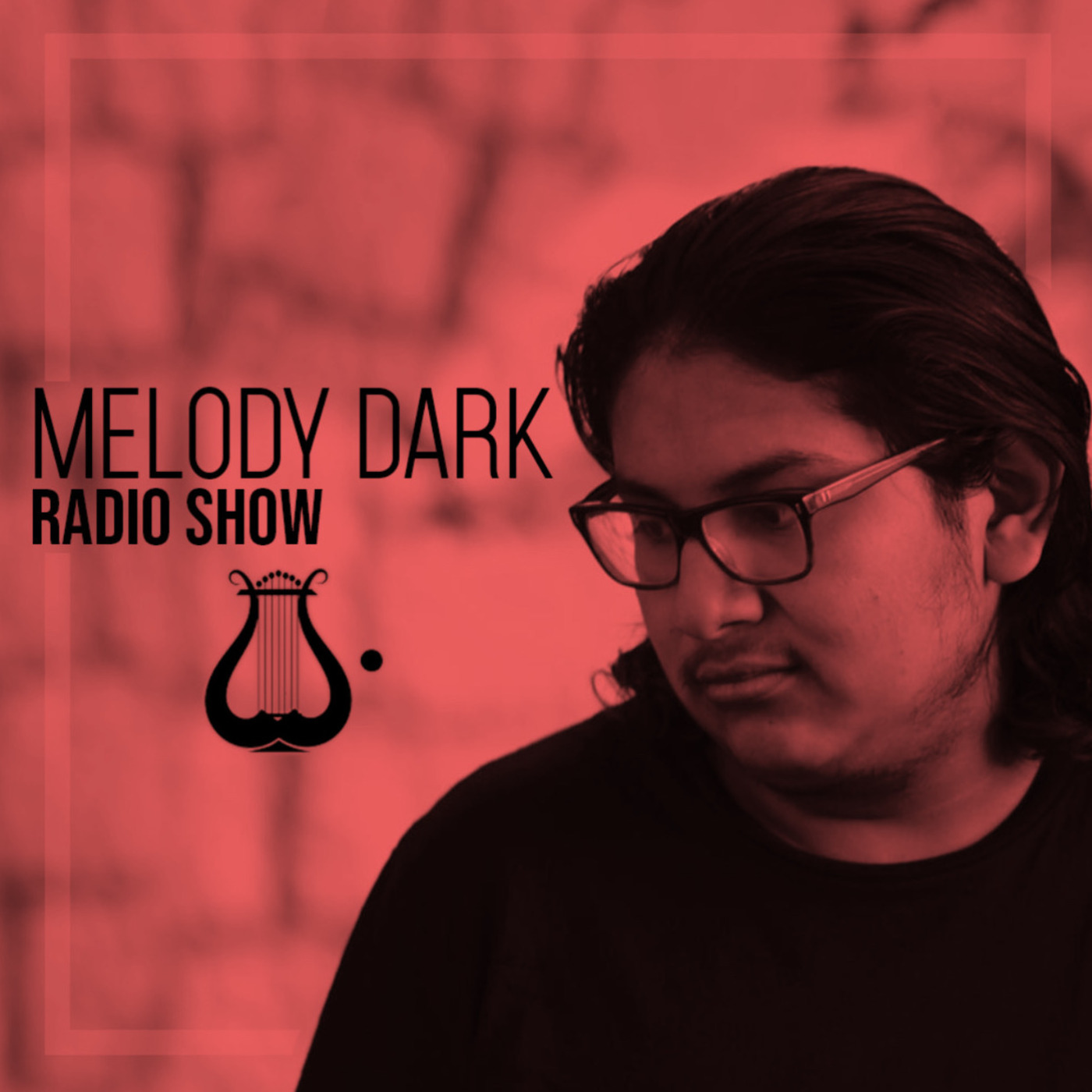 MELODY DARK RADIO SHOW #07