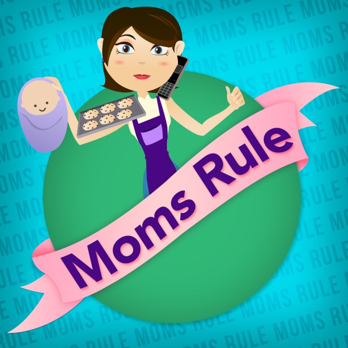 MOMS RULE!