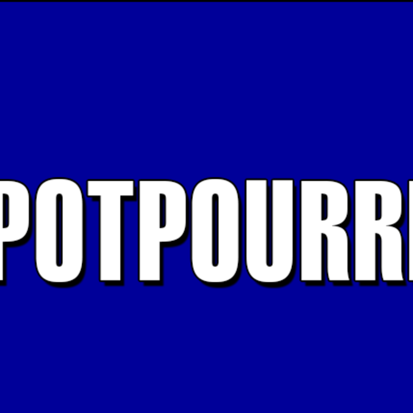 Episode 318: Potpourri 3
