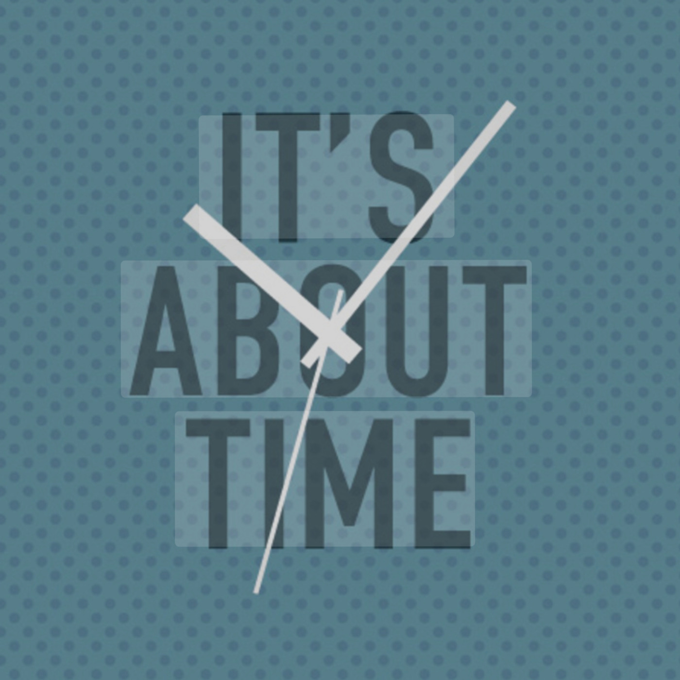Episode 298: It's About Time 2