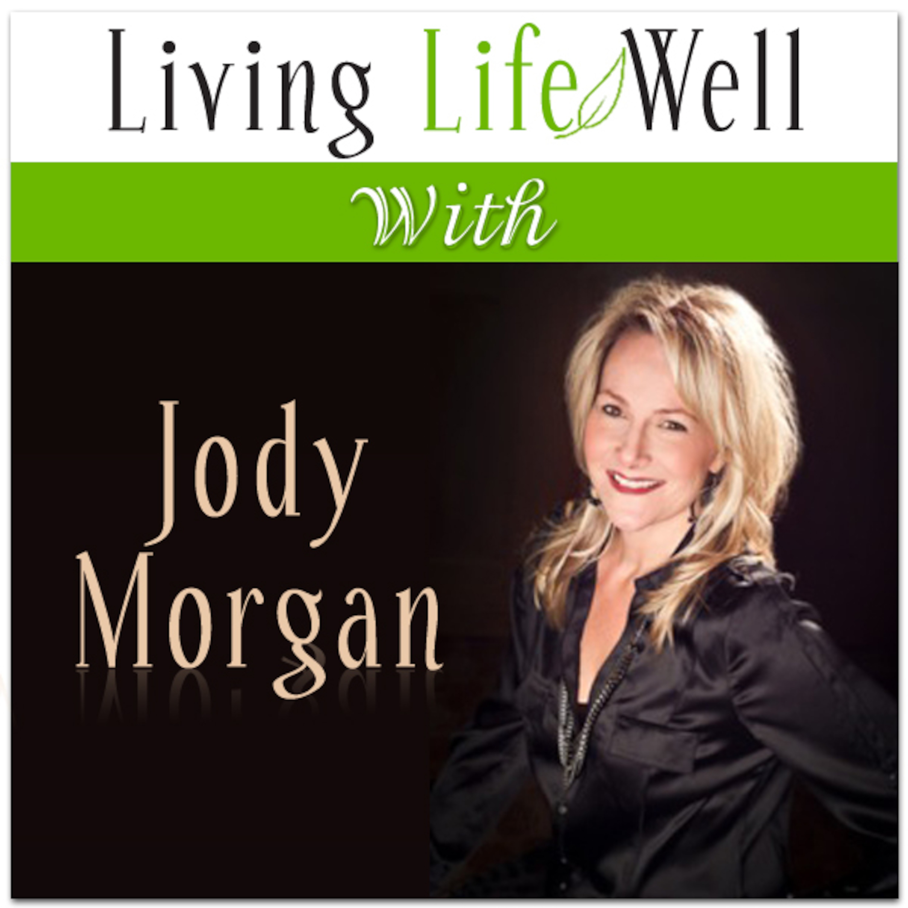 Jody Morgan Living Life Well l What is gluten?