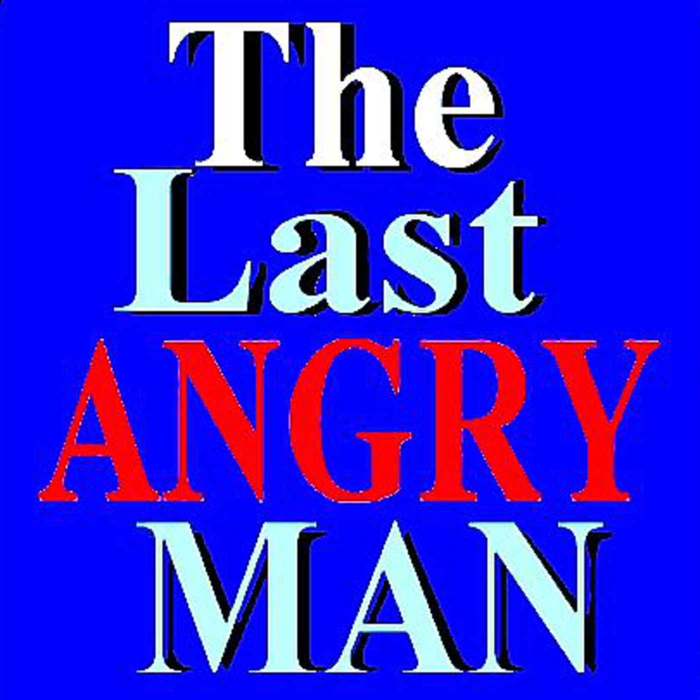 The Last Angry Man