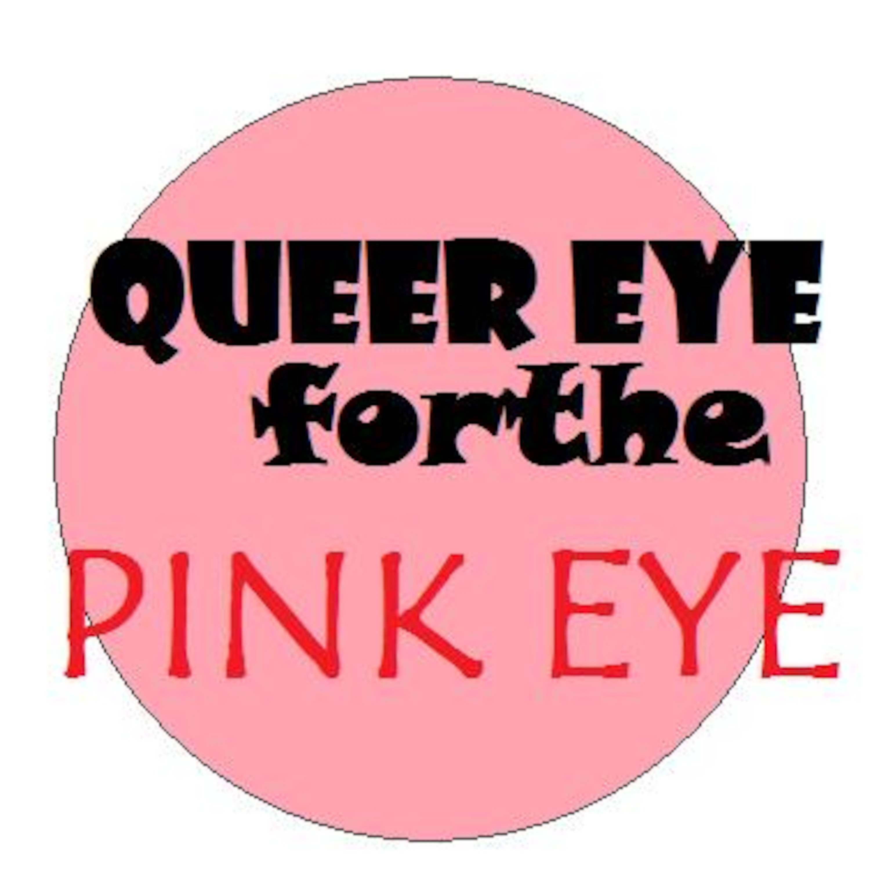 Pink Eye Slut