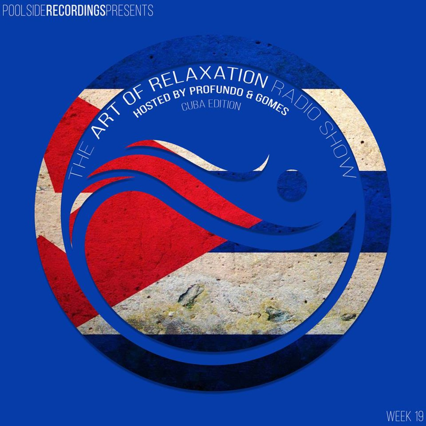 The Art Of Relaxation Hosted By Profundo & Gomes Cuba Edition episode artwork