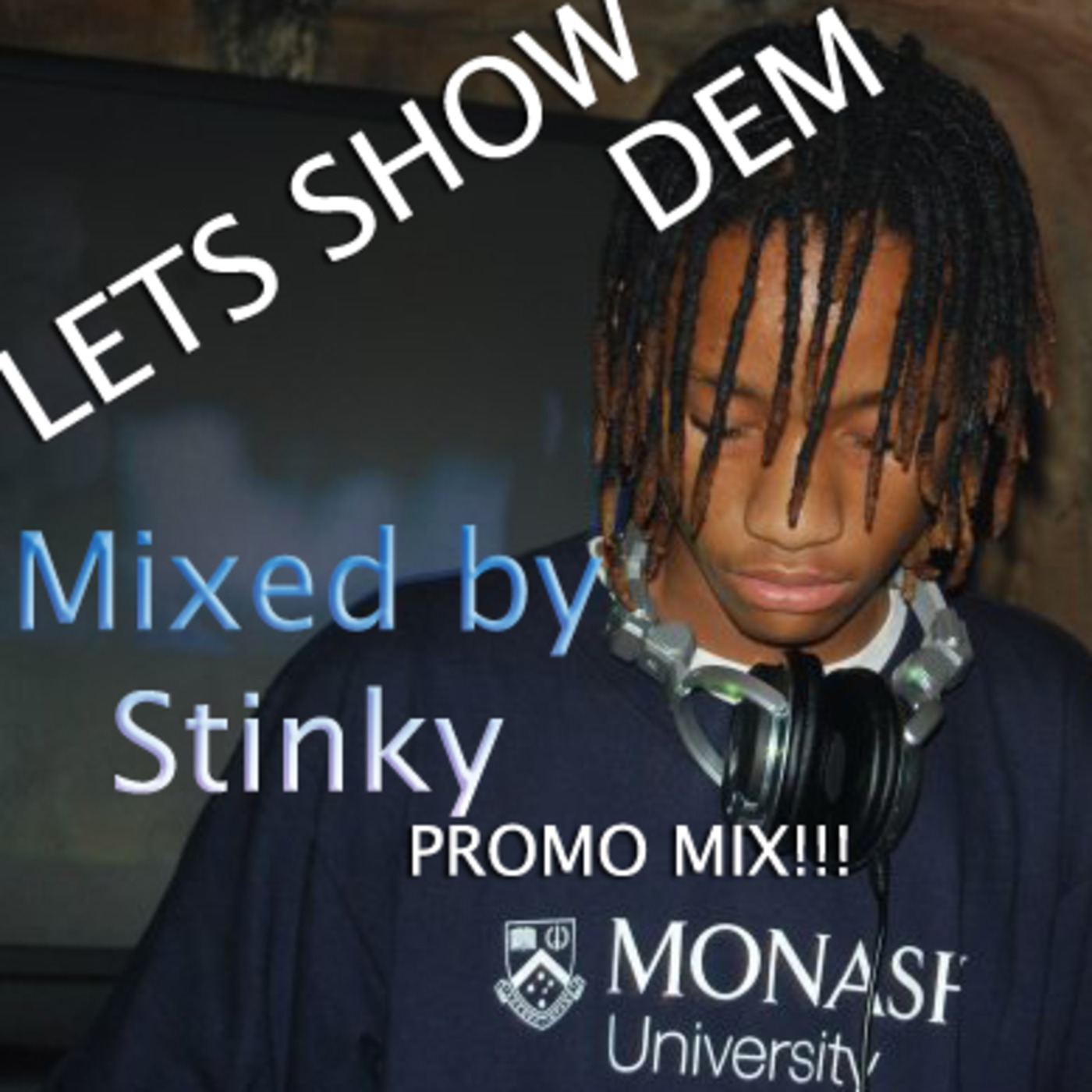 De Stinky presenys Lets show dem mix