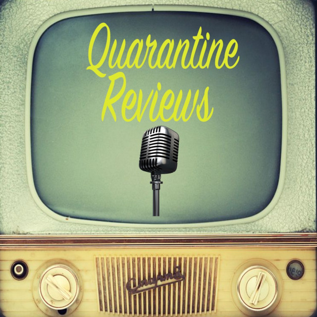 Quarantine Reviews