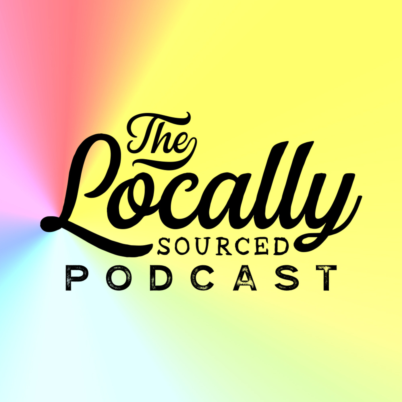 The Locally Sourced