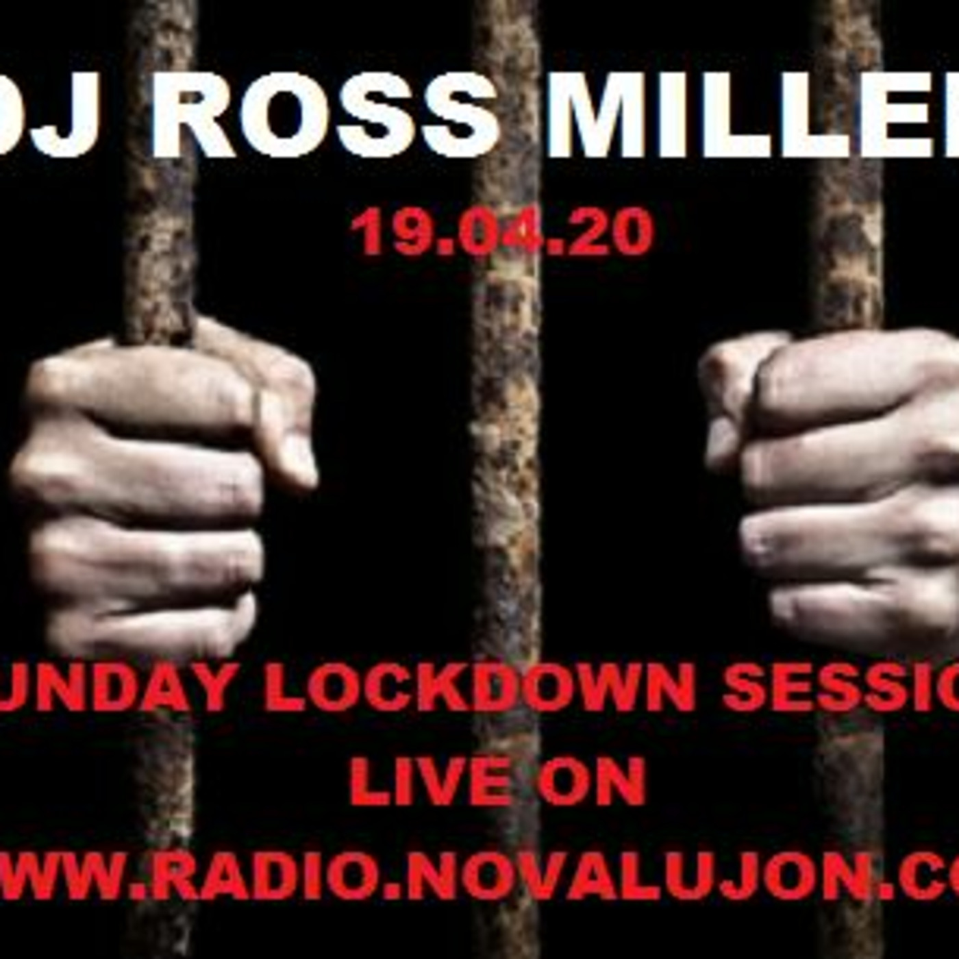 19.04.20 DJ ROSS MILLER LIVE ON WWW.RADIONOVALUJON.COM SUNDAY LOCKDOWN SESSION WWW.DJROSSMILLER.PODOMATIC.COM