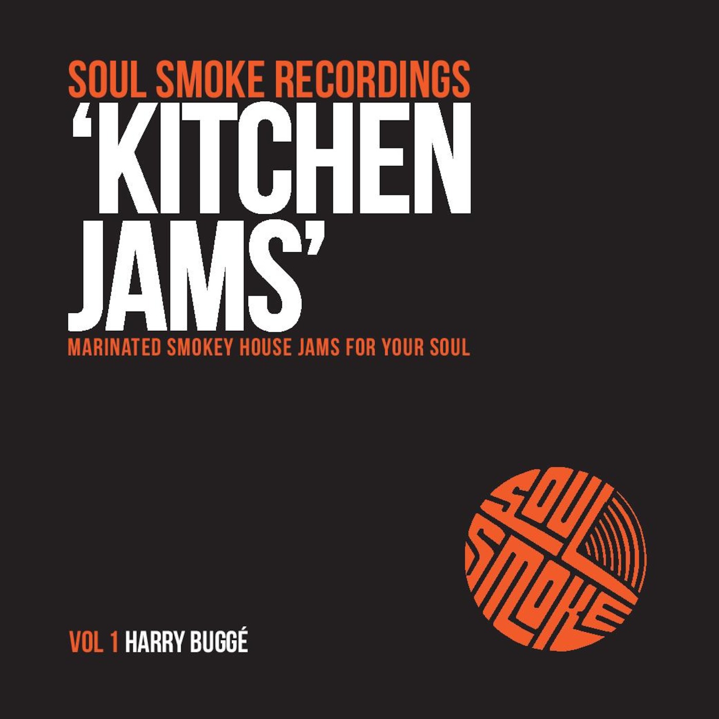 Soulsmoke Recordings present "Kitchen Jams"'s Podcast