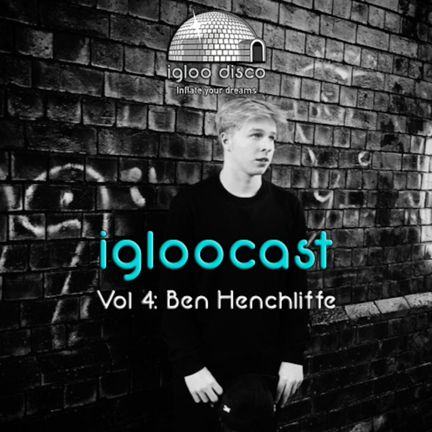Igloocast - Vol 4: Ben Hinchliffe