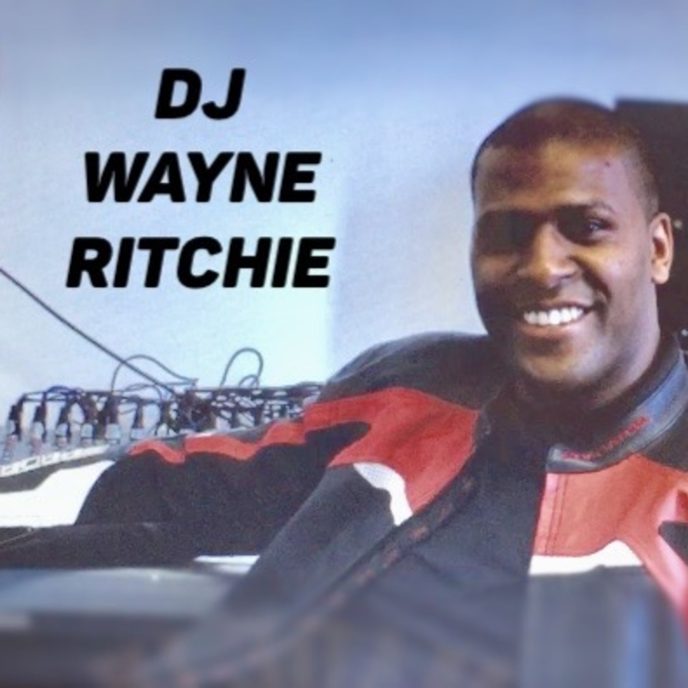 DJ WAYNE RITCHIE