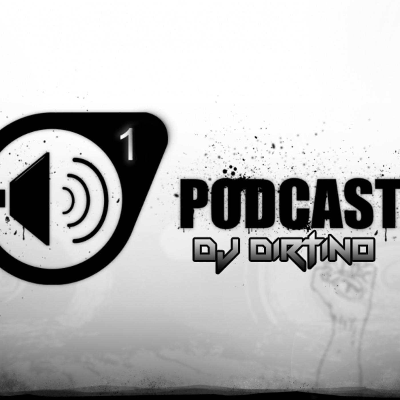 Podcast Mix Vol.1 (Mixed By DJ DIRTINO)
