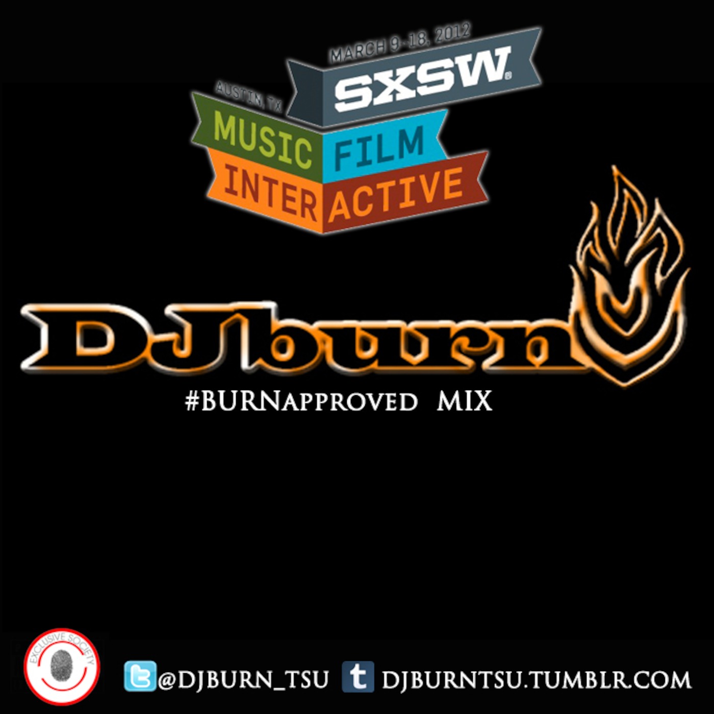 #BURNapproved SXSW Mix #BURNapproved SXSW Mix