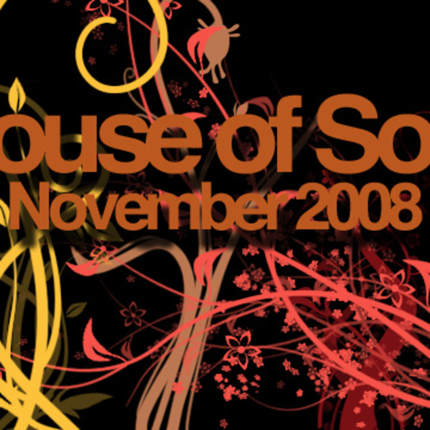 Episode 84: House of Soul November 2008