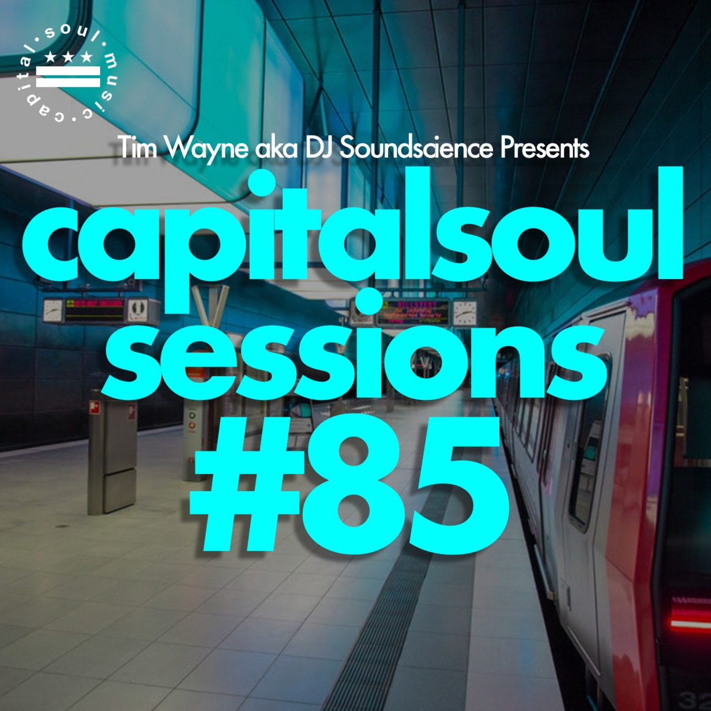 Capital Soul Sessions: Soulful, Deep, Underground House Music