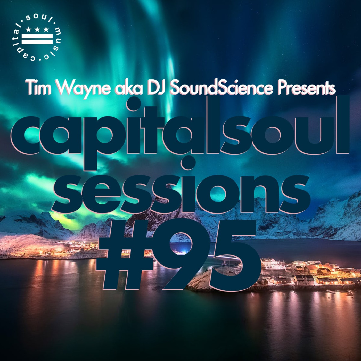 Episode 58: Capital Soul Sessions #95 June 1, 2021