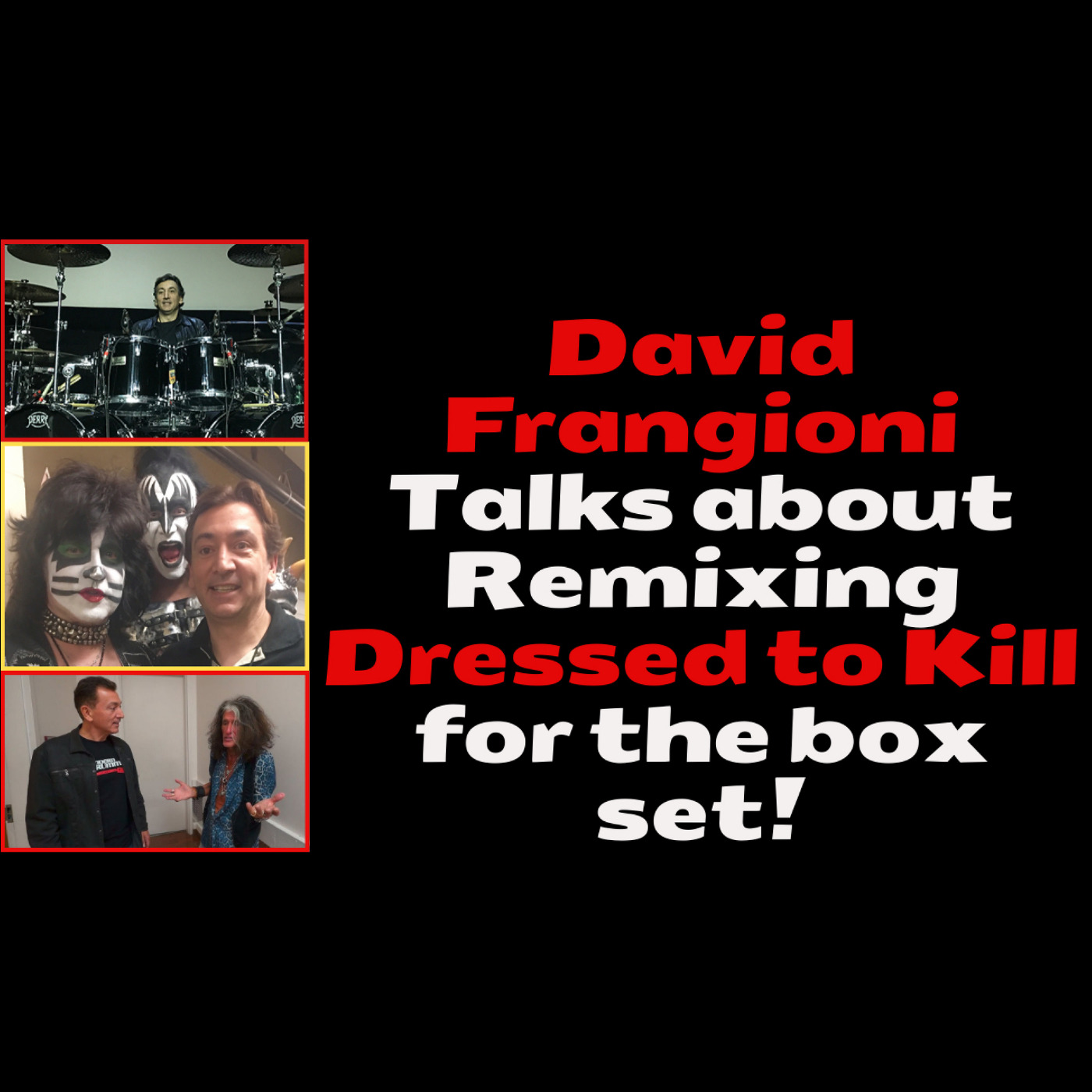 Episode 534: David Fangioni talks about remixing Dressed to Kill for the boxset.