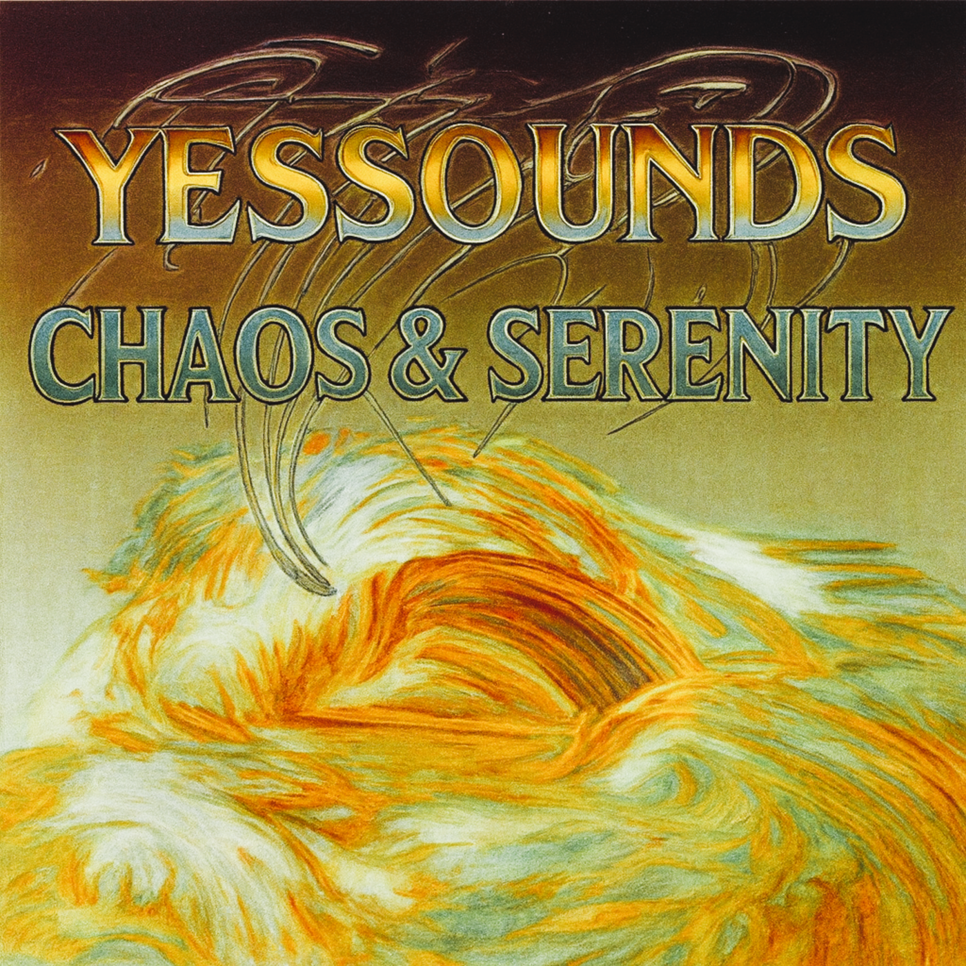 Episode 31: Yessounds Episode 031 - Chaos & Serenity Episode 31: Yessounds Episode 031 - Chaos & Serenity