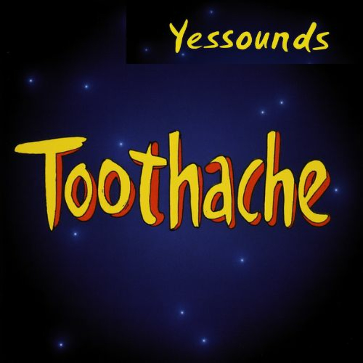 Episode 39: Yessounds 039 - Toothache