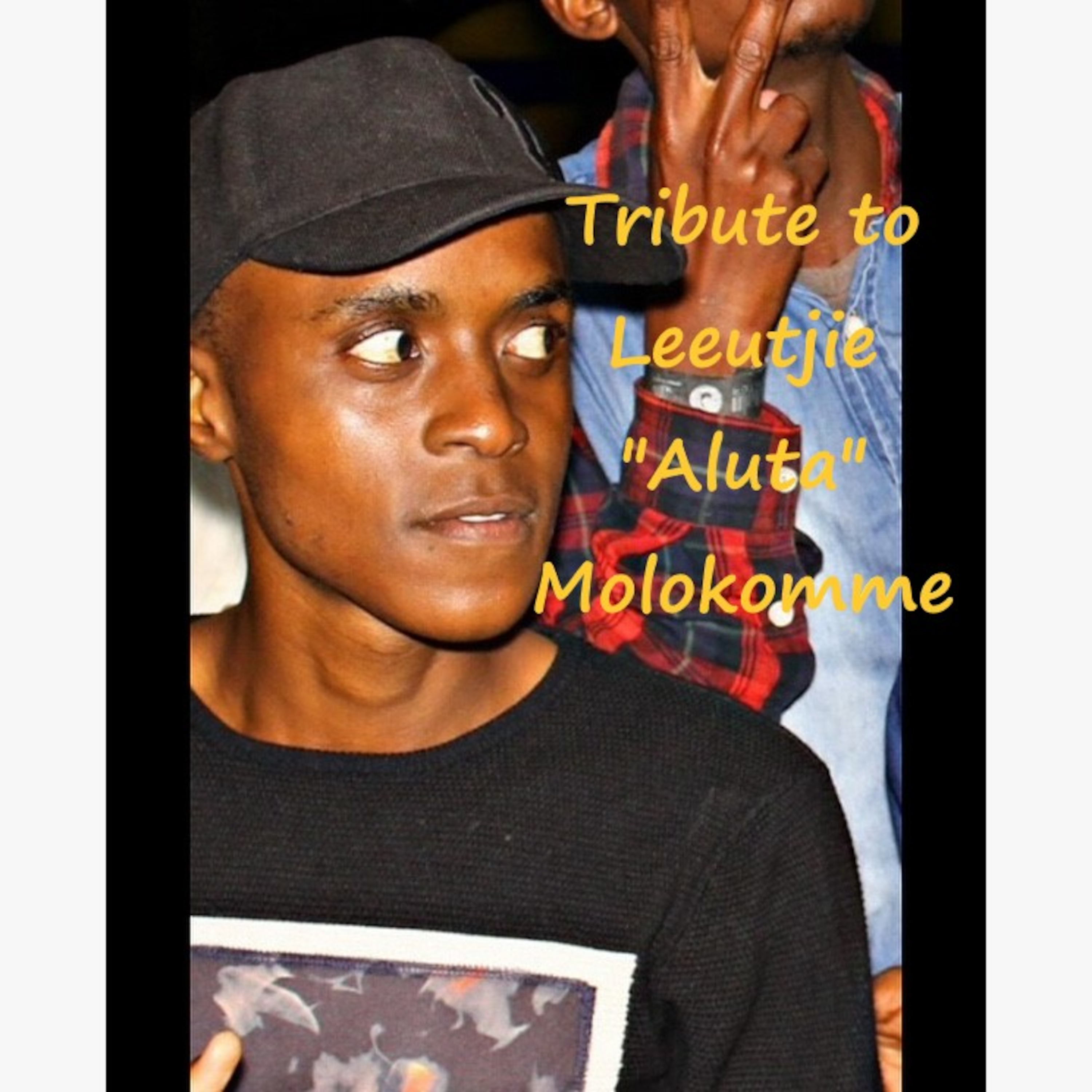 Love & Hate Session 006(Tribute to Leeutjie "Aluta" Molokomme) episode artwork