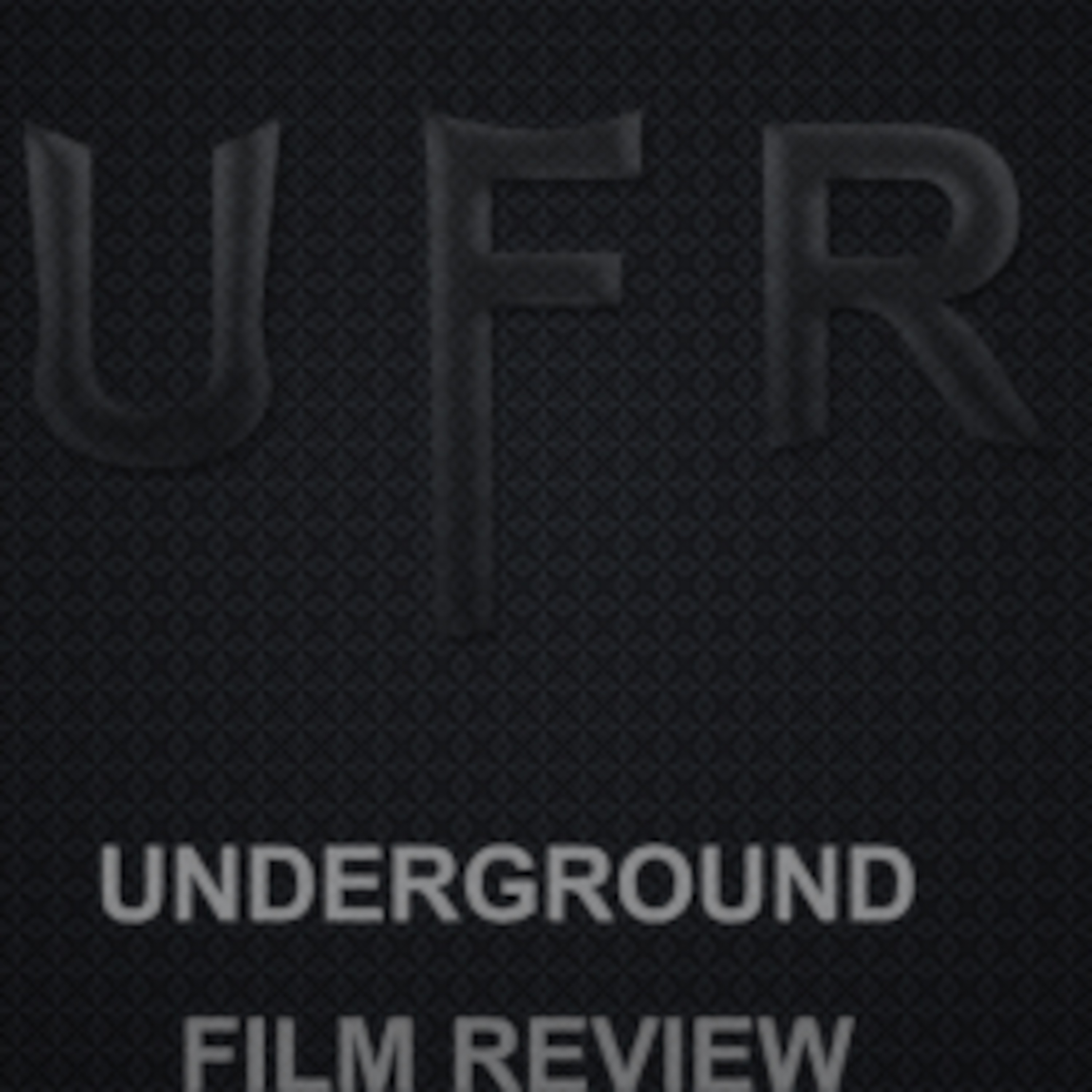 Underground Film Review